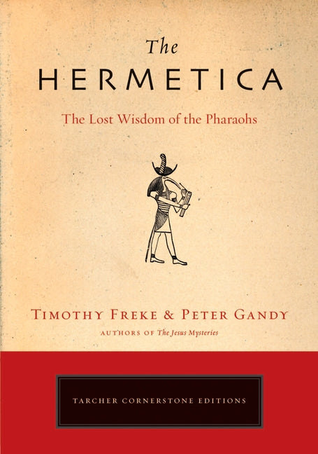 Book cover for The Hermetica: The Lost Wisdom of the Pharaohs