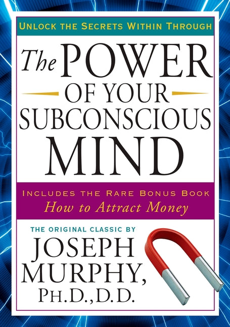Book cover for The Power of Your Subconscious Mind: Unlock the Secrets Within