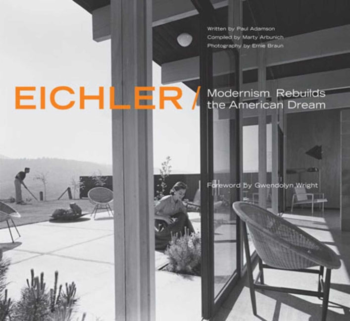 Book cover for Eichler: Modernism Rebuilds the American Dream