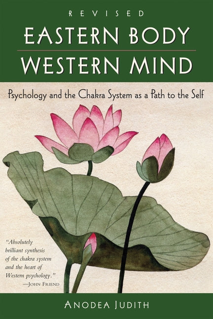 Book cover for Eastern Body, Western Mind: Psychology and the Chakra System as a Path to the Self