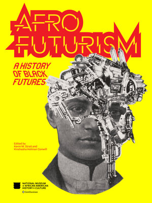 Book cover for Afrofuturism: A History of Black Futures