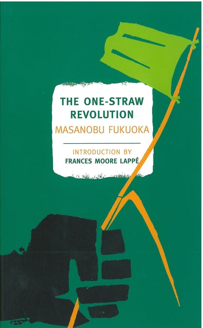 Book cover for The One-Straw Revolution: An Introduction to Natural Farming