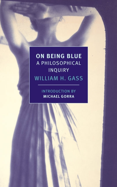 Book cover for On Being Blue: A Philosophical Inquiry