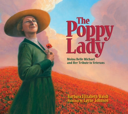 Book cover for The Poppy Lady: Moina Belle Michael and Her Tribute to Veterans