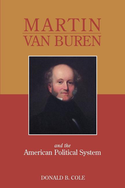 Book cover for Martin Van Buren and the American Political System