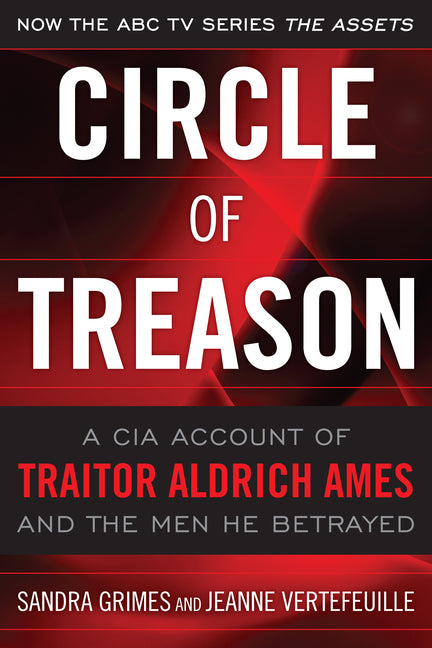 Book cover for Circle of Treason: A CIA Account of Traitor Aldrich Ames and the Men He Betrayed