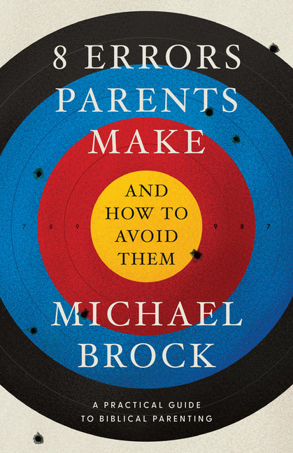 Book cover for 8 Errors Parents Make and How to Avoid Them
