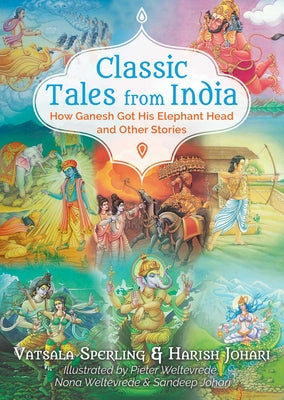 Book cover for Classic Tales from India: How Ganesh Got His Elephant Head and Other Stories