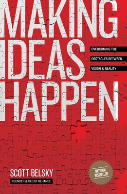 Book cover for Making Ideas Happen: Overcoming the Obstacles Between Vision and Reality