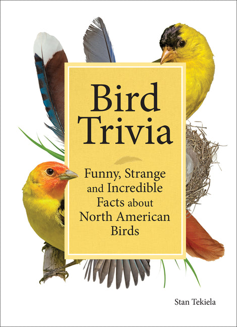Book cover for Bird Trivia: Funny, Strange and Incredible Facts about North American Birds