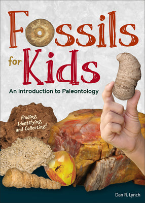 Book cover for Fossils for Kids: An Introduction to Paleontology