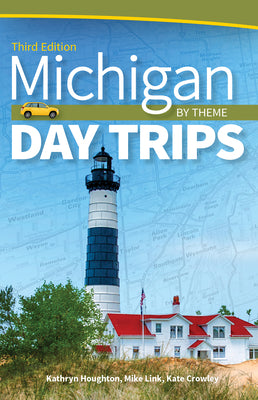Book cover for Michigan Day Trips by Theme