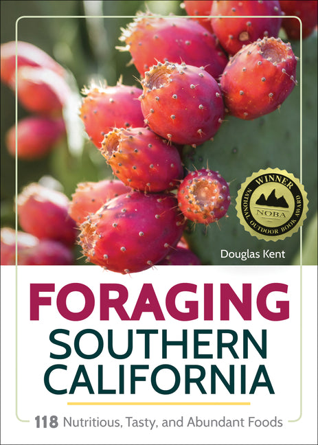 Book cover for Foraging Southern California: 118 Nutritious, Tasty, and Abundant Foods