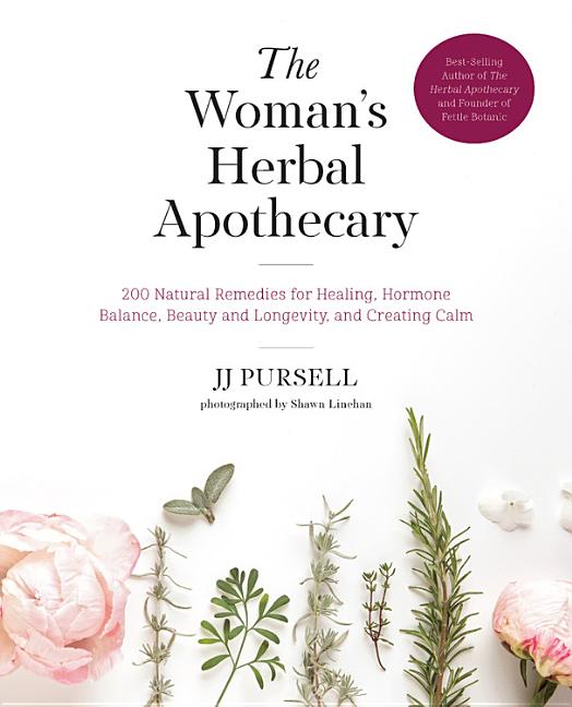 Book cover for The Woman's Herbal Apothecary: 200 Natural Remedies for Healing, Hormone Balance, Beauty and Longevity, and Creating Calm