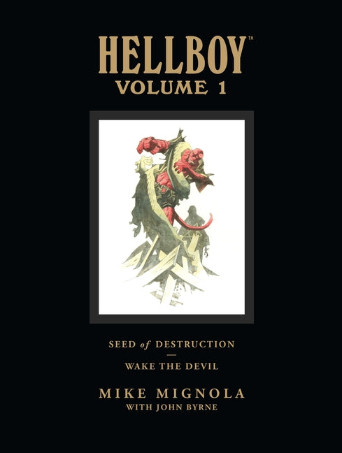Book cover for Hellboy Library Volume 1: Seed of Destruction and Wake the Devil