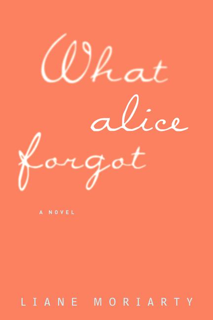 Book cover for What Alice Forgot