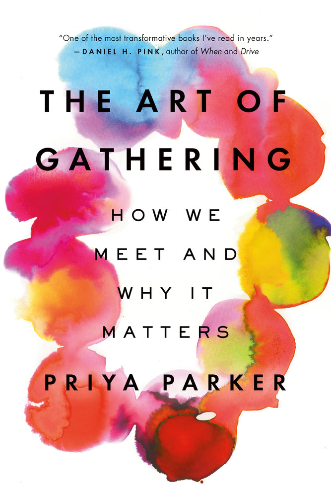Book cover for The Art of Gathering: How We Meet and Why It Matters