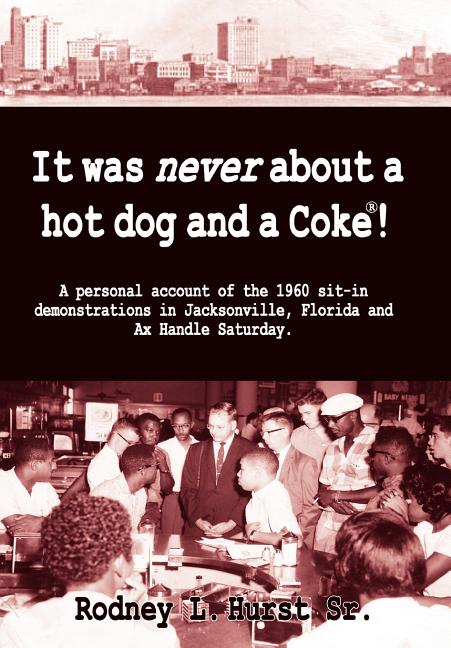 Book cover for It Was Never About a Hotdog and a Coke