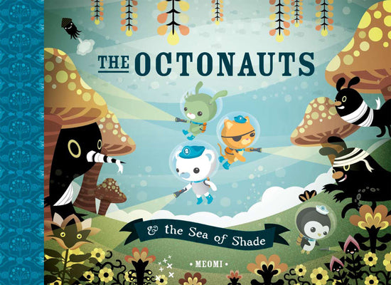 Book cover for The Octonauts and the Sea of Shade