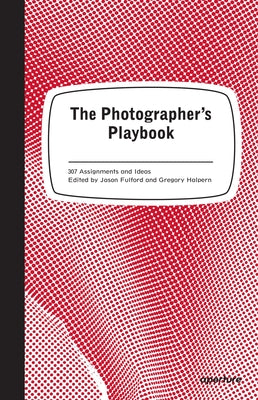 Book cover for The Photographer's Playbook: 307 Assignments and Ideas