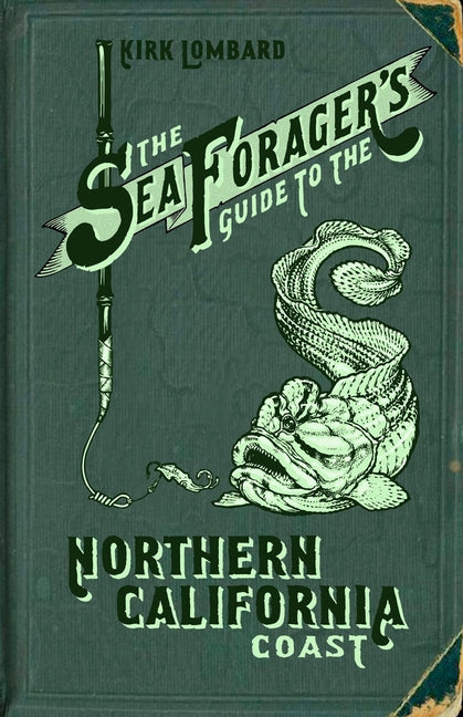 Book cover for The Sea Forager's Guide to the Northern California Coast