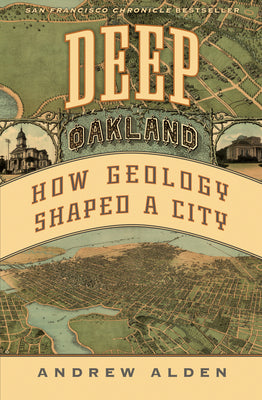 Book cover for Deep Oakland: How Geology Shaped a City