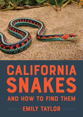 Book cover for California Snakes and How to Find Them