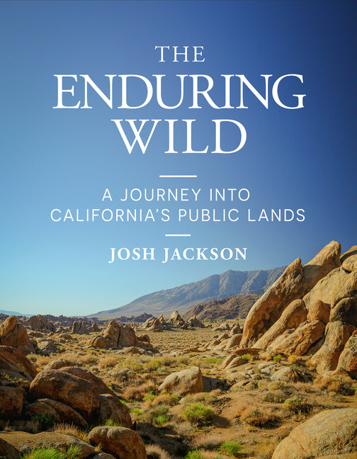 Book cover for Enduring Wild: A Journey Into California's Public Lands
