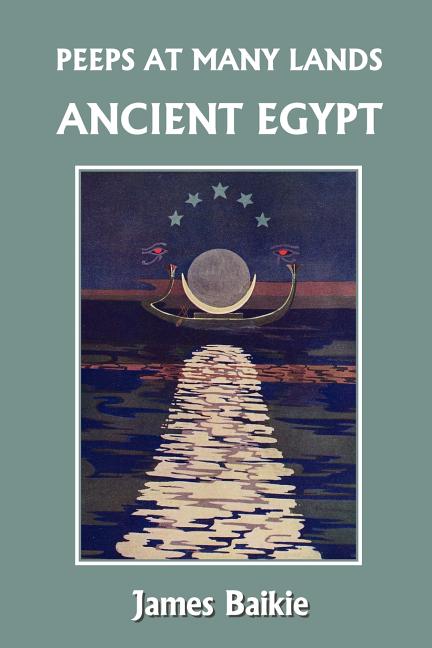 Book cover for Peeps at Many Lands: Ancient Egypt (Yesterday's Classics)