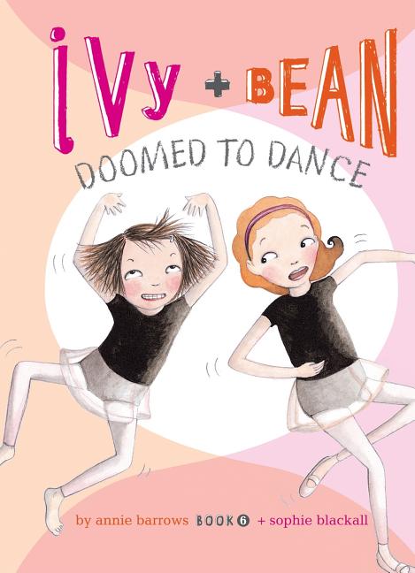 Book cover for Ivy and Bean Doomed to Dance: #6