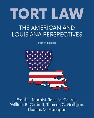 Book cover for Tort law - The American and Louisiana Perspectives, Fourth Edition