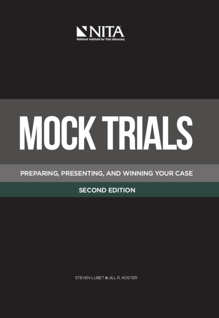 Book cover for Mock Trials: Preparing, Presenting, and Winning Your Case
