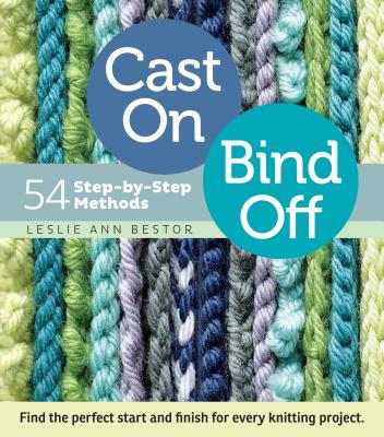 Book cover for Cast On, Bind Off: 54 Step-By-Step Methods
