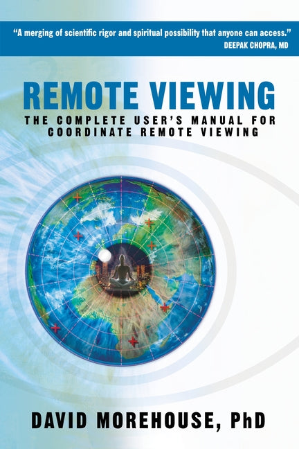 Book cover for Remote Viewing: The Complete User's Manual for Coordinate Remote Viewing