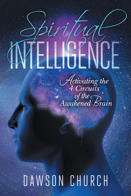 Book cover for Spiritual Intelligence: Activating the 4 Circuits of the Awakened Brain