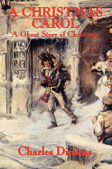 Book cover for Christmas Carol: A Ghost Story of Christmas