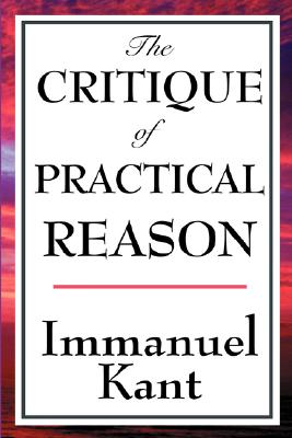Book cover for The Critique of Practical Reason