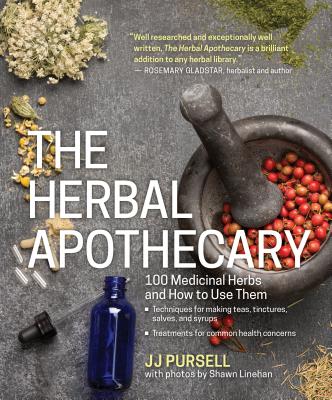 Book cover for The Herbal Apothecary: 100 Medicinal Herbs and How to Use Them