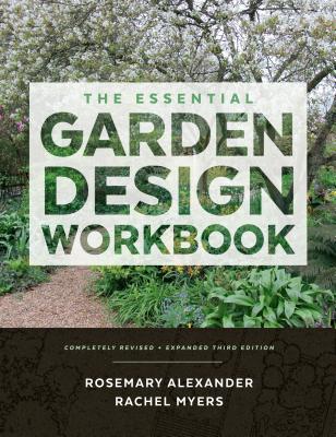Book cover for The Essential Garden Design Workbook: Completely Revised and Expanded