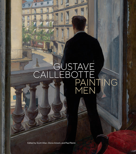Book cover for Gustave Caillebotte: Painting Men