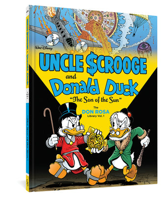 Book cover for Walt Disney Uncle Scrooge and Donald Duck: The Son of the Sun: The Don Rosa Library Vol. 1