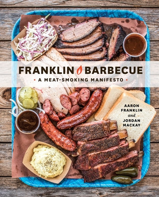 Book cover for Franklin Barbecue: A Meat-Smoking Manifesto [A Cookbook]