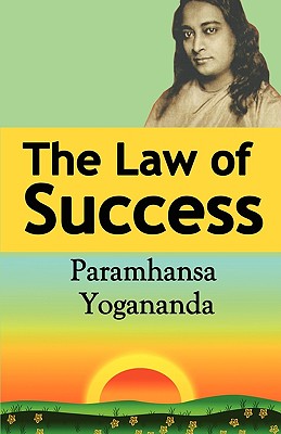 Book cover for The Law of Success: Using the Power of Spirit to Create Health, Prosperity, and Happiness