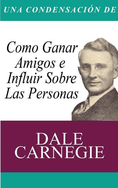 Book cover for Condensacion del Libro: Como Ganar Amigos E Influir Sobre Las Personas