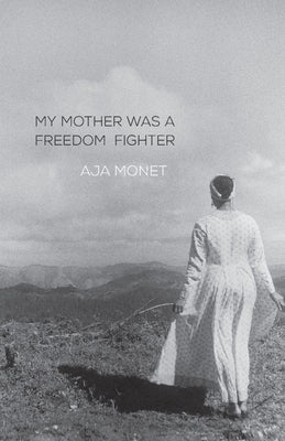 Book cover for My Mother Was a Freedom Fighter