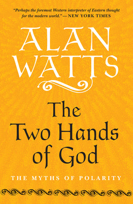 Book cover for The Two Hands of God: The Myths of Polarity
