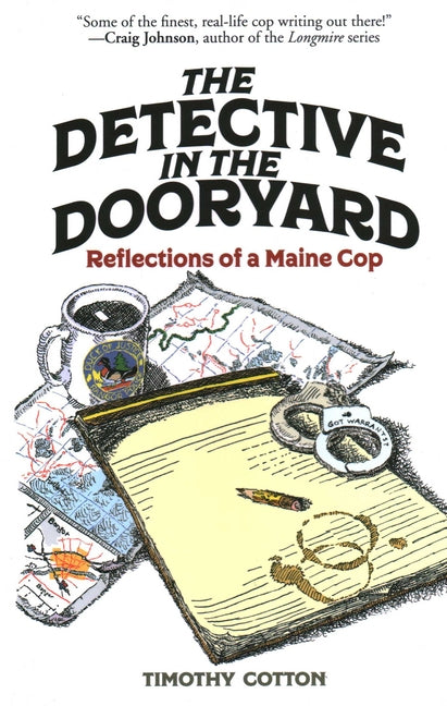 Book cover for Detective in the Dooryard: Reflections of a Maine Cop
