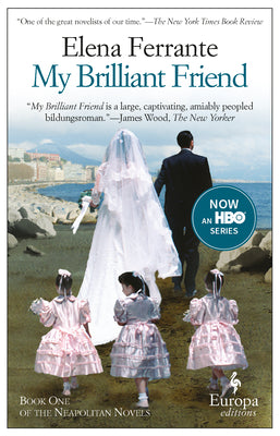 Book cover for My Brilliant Friend: A Novel (Neapolitan Novels, 1)
