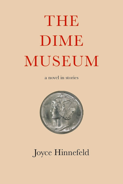 Book cover for Dime Museum: A Novel in Stories