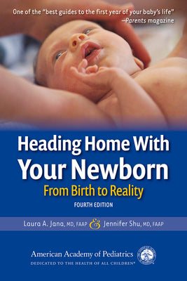 Book cover for Heading Home with Your Newborn: From Birth to Reality